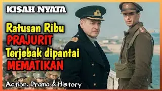 KISAH NYATA‼️RATUSAN RIBU PRAJURIT TERPERANGKAP DIPANTAI MEM4TIK4N - Alur Cerita Film