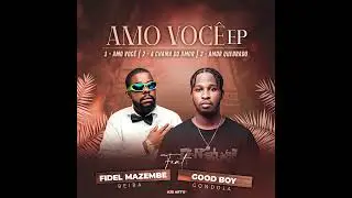 Good Boy Ft Fidel Mazembe - Chama do Amor (Official Audio) 2026