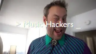 Music Hackers Vol.1 Producing + DJ + Hacking + Tech + Art + Andrew McGregor