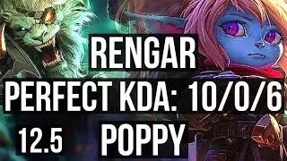 RENGAR vs POPPY (TOP) | 10/0/6, Legendary, 1.2M mastery, 300+ games | NA Challenger | 12.5