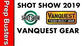 SHOT Show 2019  -  Vanquest Gear
