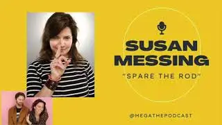 Spare the Rod with Susan Messing