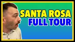 Full Tour of Santa Rosa Ca [EVERYTHING YOU NEED TO KNOW]