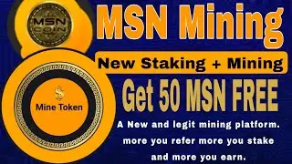 MSN coin mining | Get 50 MSN coin instantly | Staking plus Mining platform #cryptocurrency  #mining