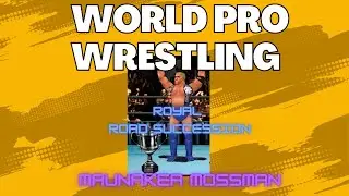 World Pro Wrestling: Royal Road Succession Maunakea Mossman part 1