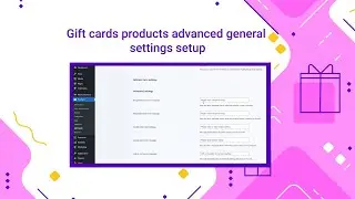 Gift cards products advanced general settings setup