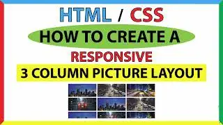 How to Create a Responsive 3-Picture Column Layout Using HTML & CSS | Step-by-Step Tutorial