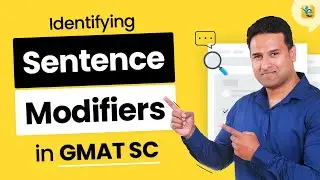 Sentence Adverbs in GMAT SC: Framework to solve Hard Questions on Sentence Modifiers