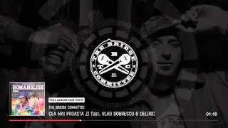 The Bridge Committee - Cea mai proasta zi feat.  Vlad Dobrescu & Deliric