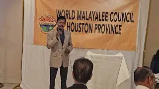 THOMAS ERAVIPEROOR SPEAKS @WORLD MALAYALEE COUNCIL HOUSTON PROVINCE 