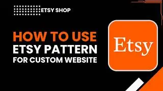 Как использовать шаблоны Etsy для создания собственного веб-сайта
