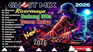 Tunog Kalye Ghost Mix Nonstop | Batang 90s Tunog Kalye | The Best of Rivermaya