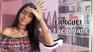 O VERDADEIRO MOTIVO PELO QUAL EU DESISTI DA FACULDADE DE R.I 😬😔