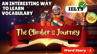 THE CLIMBER'S JOURNEY | Learn English Vocabulary through story | IELTS VOCABULARY  #englishforielts