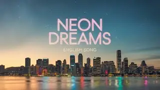 SG5 Music - Neon Dreams 2.0 | Official Music Video | New English Pop Dance Song | Sudip |
