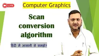 Scan conversion method in Computer Graphics | Computer graphics lecture in hindi