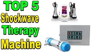 Top 5 Best Shockwave Therapy Machine Review 2023