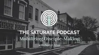 Mobilizing Disciple-Making