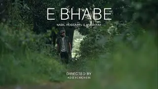 E Bhabe (Official Music Video) | Nabil Hossain | @GmAshraf  | Bangla New Song 2022