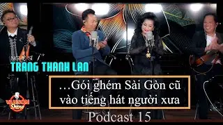 🌹VAN SON🎙️ Podcast 15 | ...Gói ghém Sài Gòn Cũ Vào Tiếng Hát Người Xưa