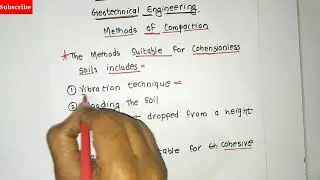 Methods of Compaction of Cohesionless Soil and Cohesive Soil. Types of Compaction Detailed study
