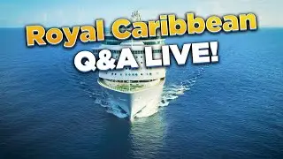 Royal Caribbean Q&A LIVE!
