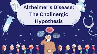 Alzheimer&rsquo;s Disease: The Cholinergic Hypothesis