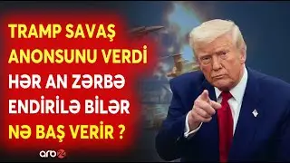 SON DƏQİQƏ! Trampdan Tehrana KRİTİK TƏLƏB - Daha bir SAVAŞ GƏMİSİ İran İSTİQAMƏTİNDƏ - CANLI