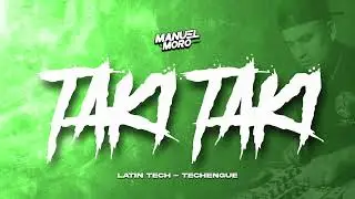 TAKI TAKI - DJ MANUEL MORO (Latin tech - Techengue)