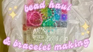 bead haul 🛍️ & asmr DIY bracelet making ✨