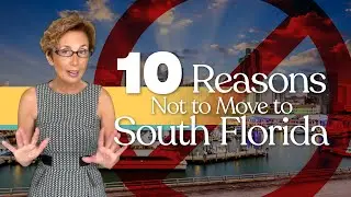10 Reasons Not To Move To South Florida