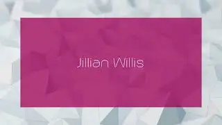 Jillian Willis - appearance