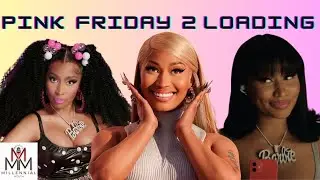 My Pink Friday 2 expectations (I hate the album title 😬) | What's up with Nicki Minaj's Rollout?