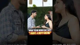 What To Do When She Says 