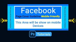 How to Make Mobile Friendly Facebook Page Cover Image Guidelines in Photoshop|Photoshop Tutorials