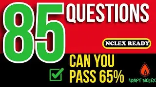 85 High Yield NCLEX Practice Questions (2026 NGN Review) | ADAPT NCLEX