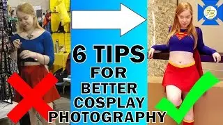 6 Tips for Better Cosplay Photography - Con Tips