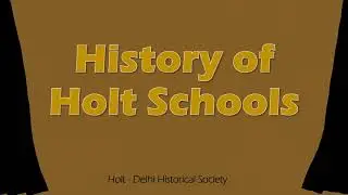 HDHS | History of Holt Schools