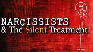 Narcissists & The Silent Treatment
