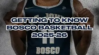 Getting to Know Bosco Basketball Varsity Squad