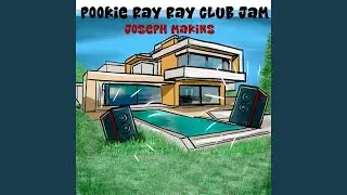 Pookie Ray Ray Club Jam