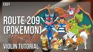 How to play Route 209 (Pokemon) by Hitomi Sato on Violin (Tutorial)