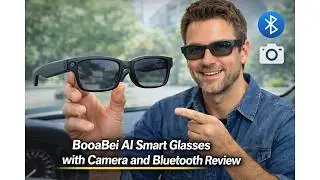 🕶️ BooaBei AI Smart Glasses with Camera and Bluetooth Review &ndash; Worth It Before You Buy? 🕶️