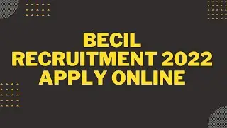 How to apply online in becil 2022 | HOW TO APPLY ONLINE