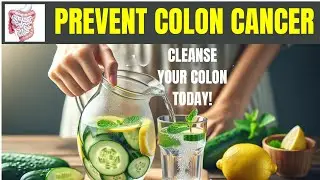 Boost Your Colon Health with This Simple Detox Water Recipe