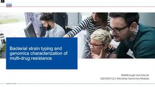 Bacterial strain typing and genomics characterization of multi-drug resistance with QIAGEN CLC