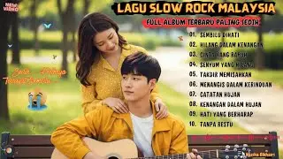 Lagu Slow Rock Melayu Paling Sedih 2025 \ Lagu Cafe \ Lagu Slow Yang Enak Didengar \ Sembilu
