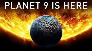Planet 9 Spotted Near the Sun &mdash; 100&times; Bigger Than Earth