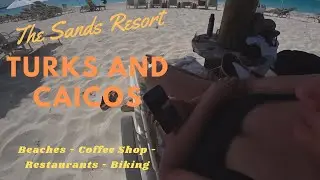 Sands Resort on Turks and Caicos