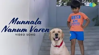 Munnale Nanum Varen - Video Song | Bow Bow | Pradeep Kilikar | Master Aahaan | Marc D Muse